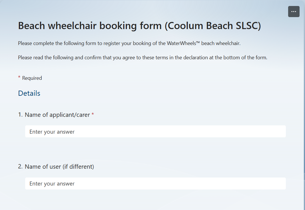 This is a Beach Wheelchair Booking Form provided by Coolum Beach SLSC. It allows users to register for the use of the WaterWheels™ beach wheelchair.
